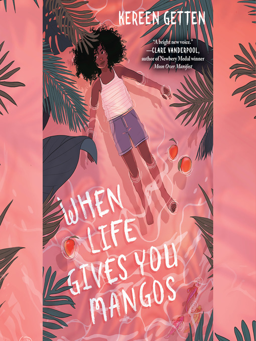 Title details for When Life Gives You Mangos by Kereen Getten - Available